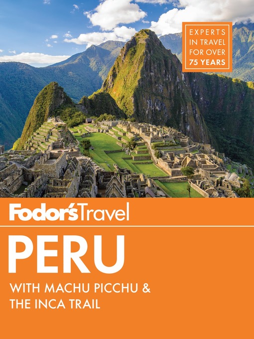 Title details for Fodor's Peru by Fodor's Travel Guides - Wait list